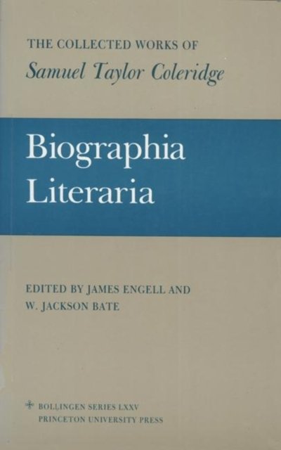 The Collected Works of Samuel Taylor Coleridge, – Biographia Literaria. (Two volume set)