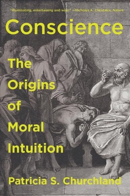 Conscience – The Origins of Moral Intuition