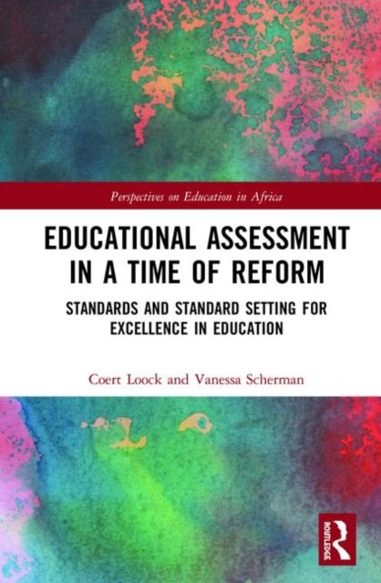 Educational Assessment in a Time of Reform