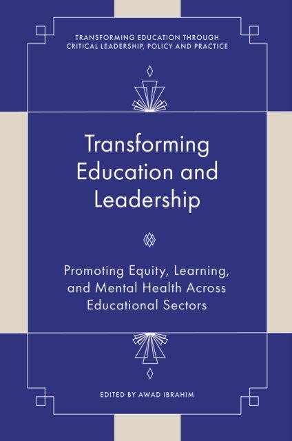 Transforming Education and Leadership