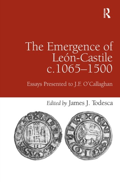 The Emergence of Leon-Castile c.1065-1500