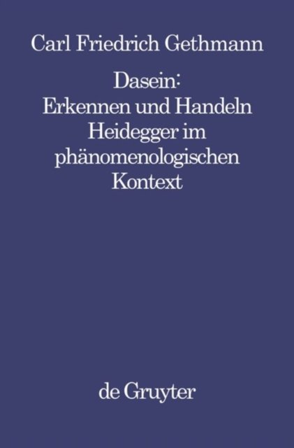 Dasein: Erkennen Und Handeln