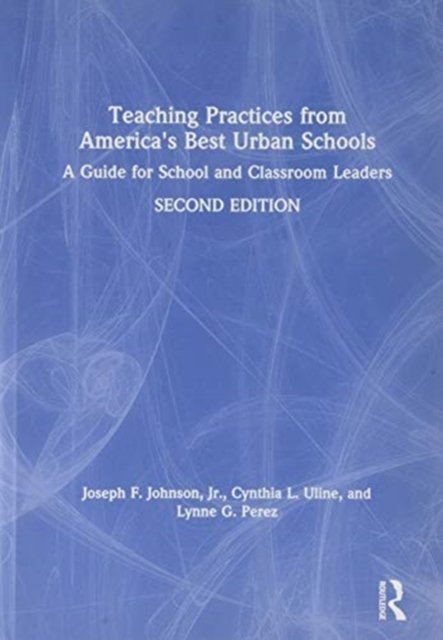 Teaching Practices from America''s Best Urban Schools