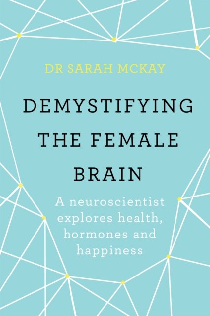 Demystifying The Female Brain
