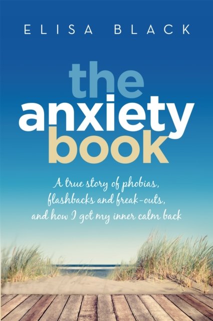 The Anxiety Book