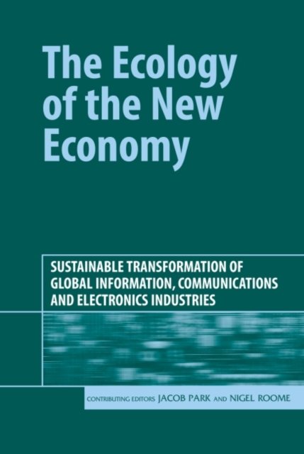 The Ecology of the New Economy