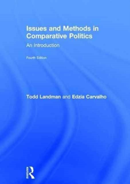 Issues and Methods in Comparative Politics
