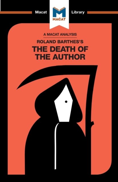 An Analysis of Roland Barthes''s The Death of the Author