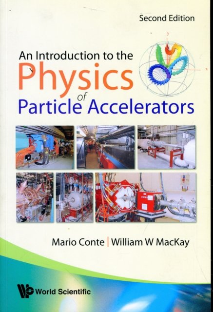 An Introduction to the Physics of Particle Accelerators