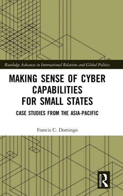 Making Sense of Cyber Capabilities for Small States