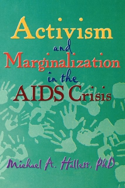 Activism and Marginalization in the AIDS Crisis