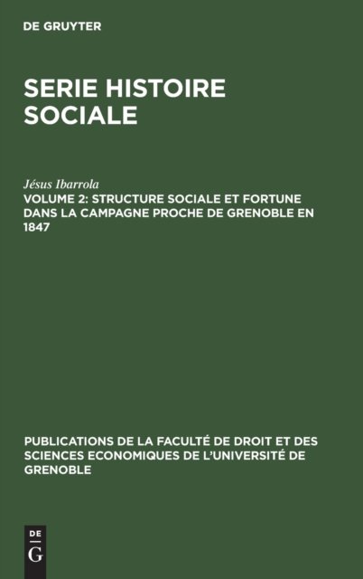 Structure Sociale Et Fortune Dans La Campagne Proche de Grenoble En 1847