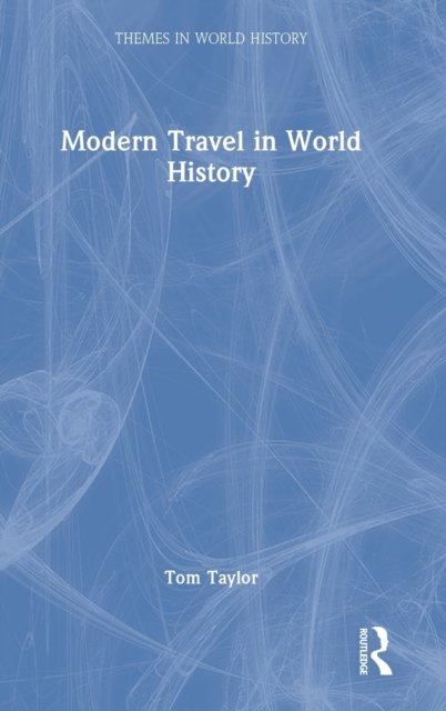 Modern Travel in World History