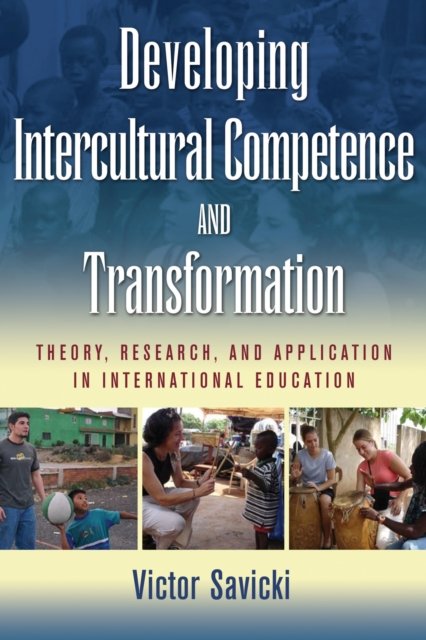 Developing Intercultural Competence and Transformation