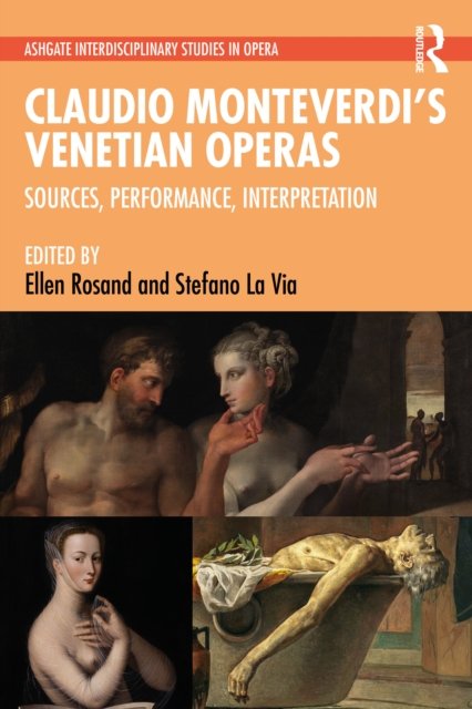 Claudio Monteverdi''s Venetian Operas