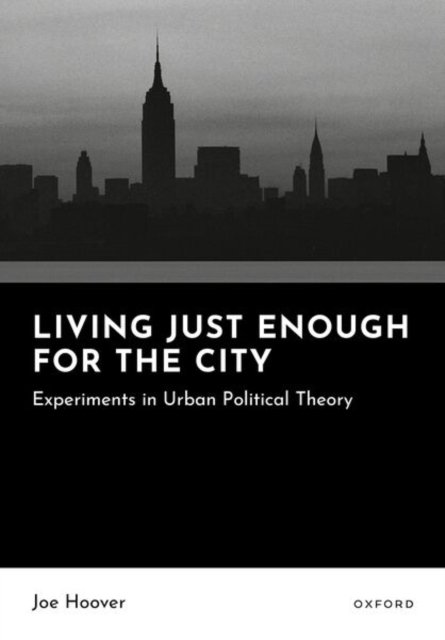 Living Just Enough for the City
