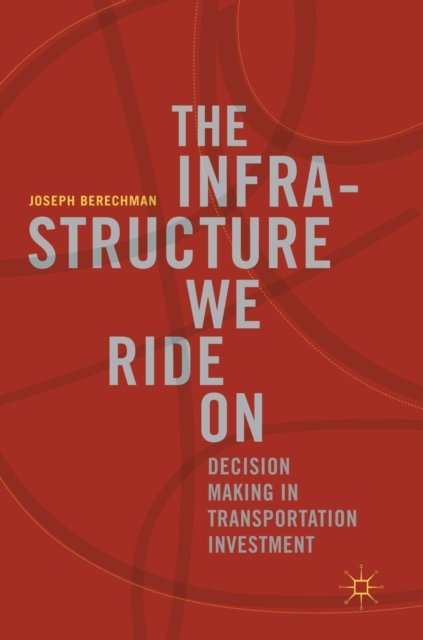 The Infrastructure We Ride On