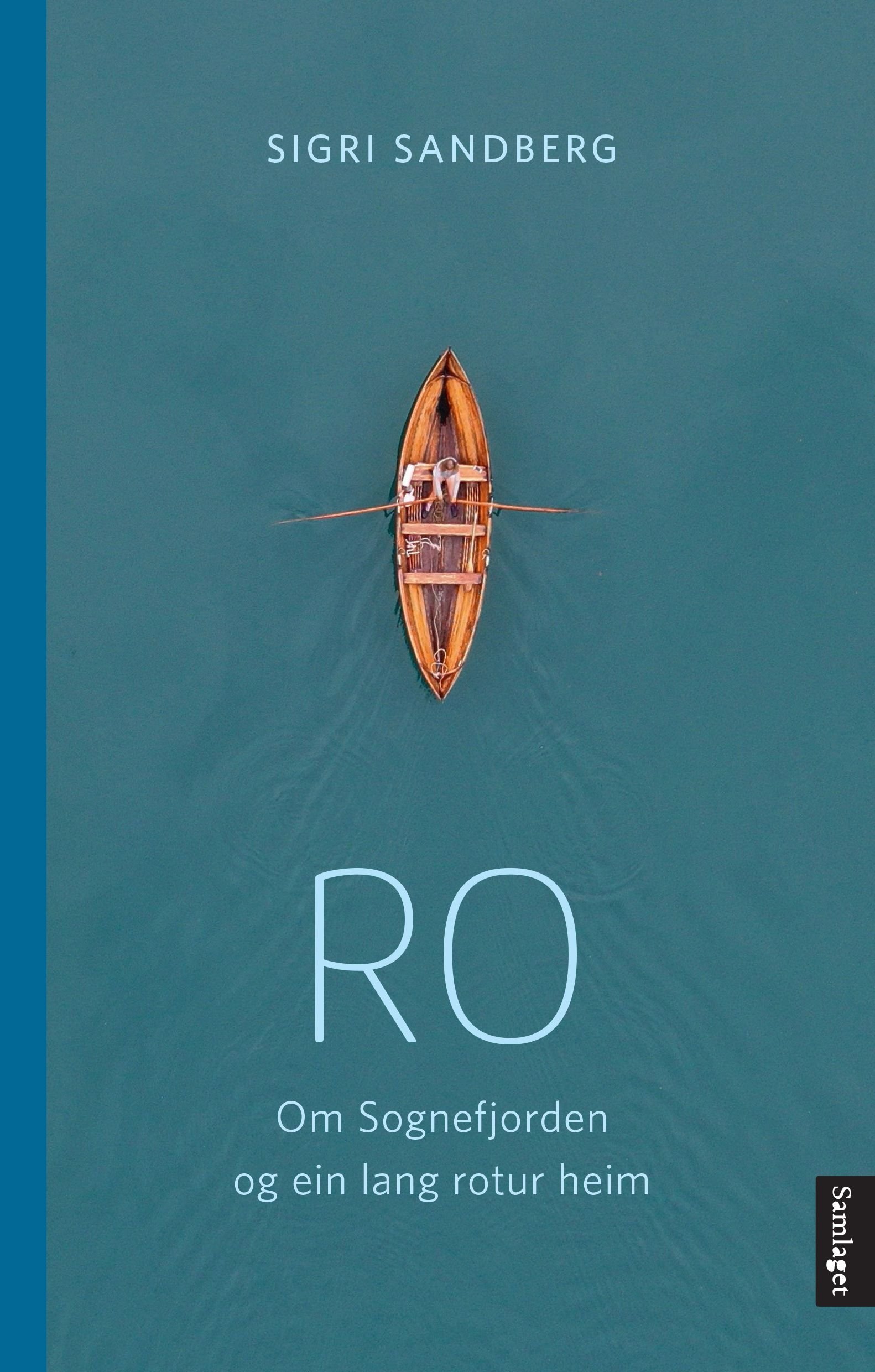 Ro - om Sognefjorden og ein lang rotur heim