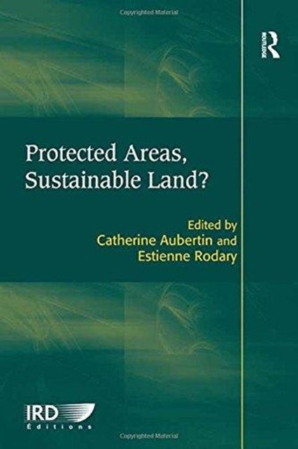 Protected Areas, Sustainable Land?