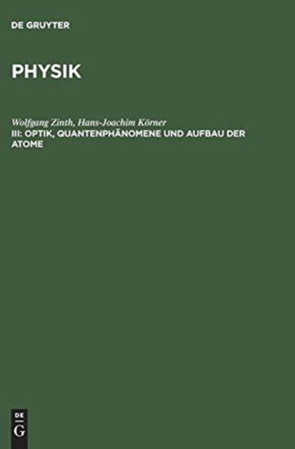 Optik, Quantenphanomene Und Aufbau Der Atome
