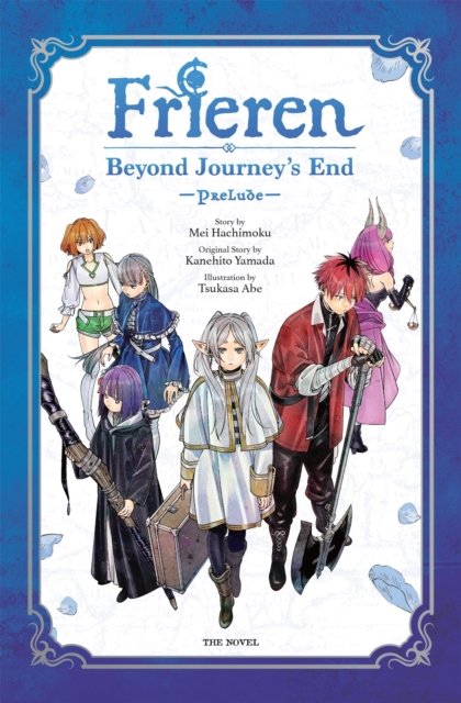 Frieren: Beyond Journey''s End -Prelude-, Vol. 1 (novel)