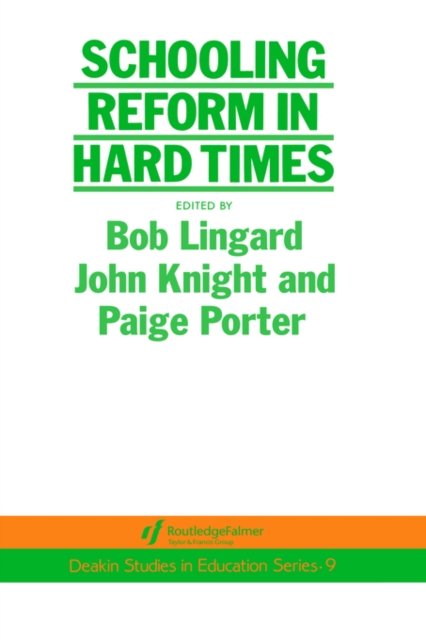 Schooling Reform In Hard Times