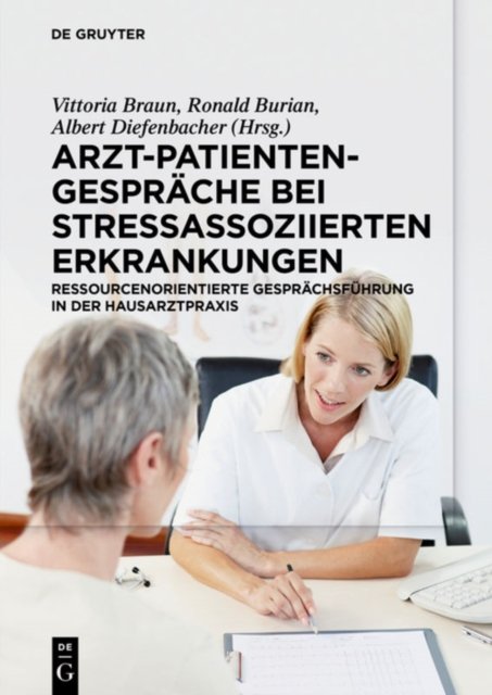 Arzt-Patienten-Gesprache bei stressassoziierten Erkrankungen