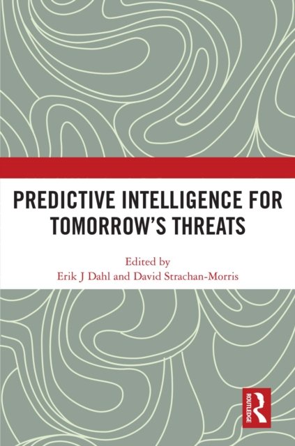 Predictive Intelligence for Tomorrow''s Threats