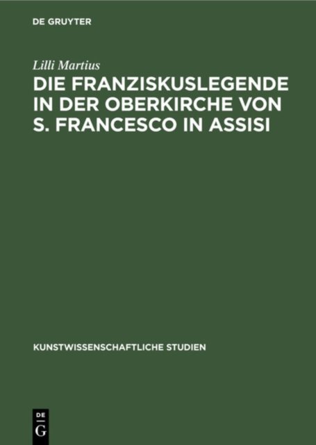 Die Franziskuslegende in Der Oberkirche Von S. Francesco in Assisi