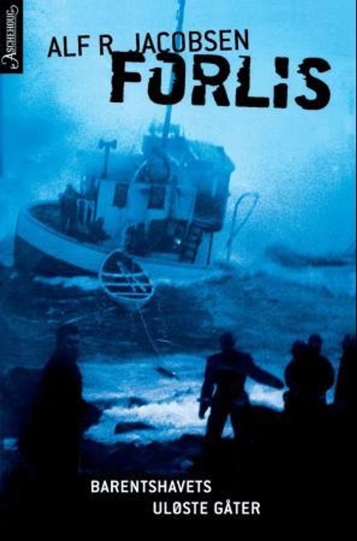 Forlis - Barentshavets uløste gåter