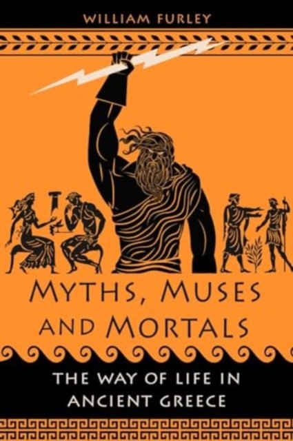Myths, Muses and Mortals – The Way of Life in Ancient Greece