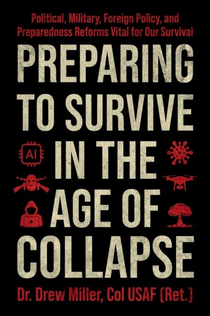 Preparing to Survive in the Age of Collapse