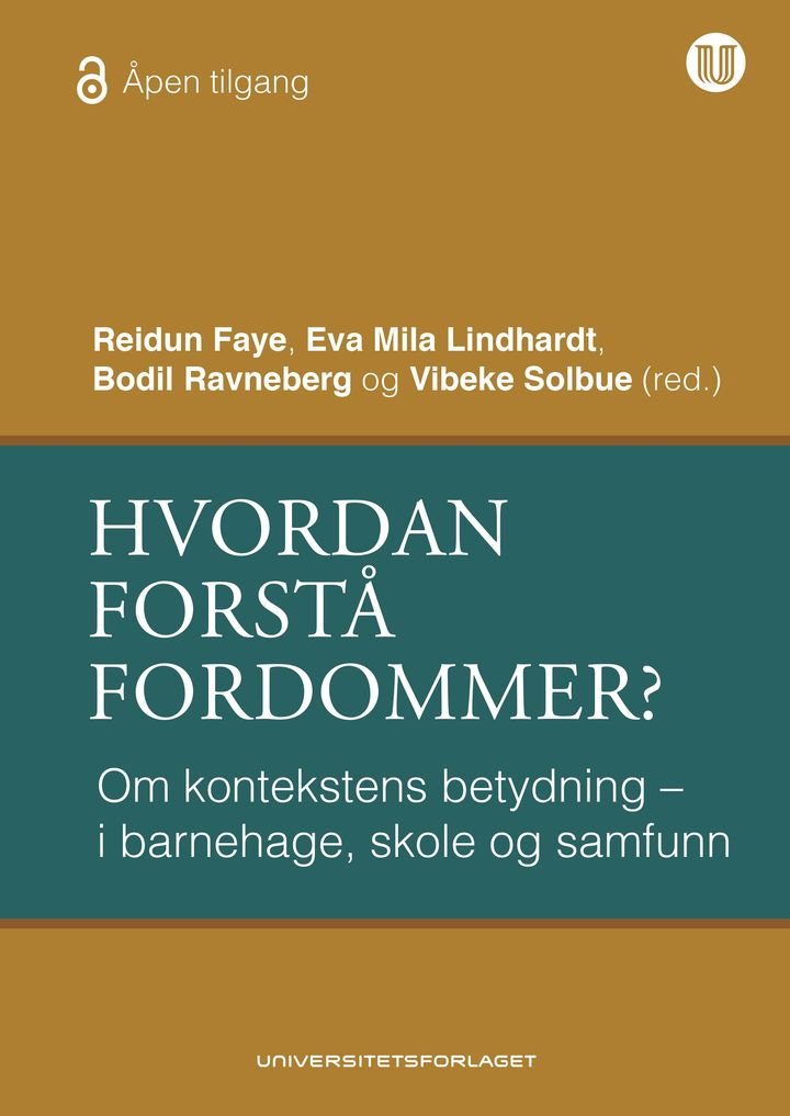 Hvordan forstå fordommer? - om kontekstens betydning - i barnehage, skole og samfunn
