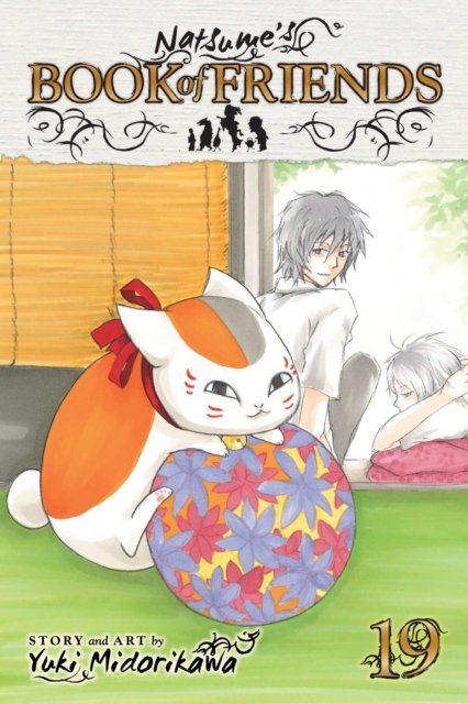 Natsume''s Book of Friends, Vol. 19