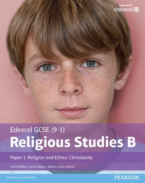 Pearson Edexcel GCSE Religious Studies B Christianity Student Book (Paper 1 Religion and Ethics)