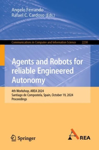 Agents and Robots for Reliable Engineered Autonomy