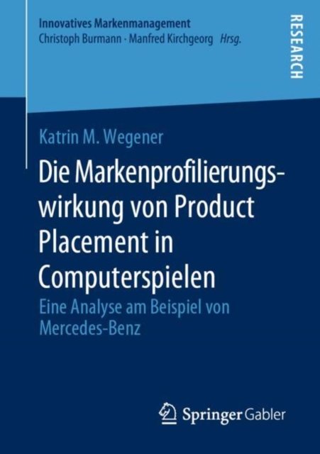 Die Markenprofilierungswirkung von Product Placement in Computerspielen