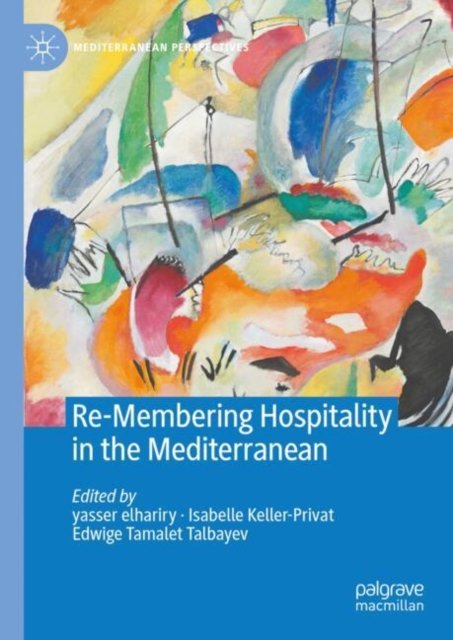Re-membering Hospitality in the Mediterranean