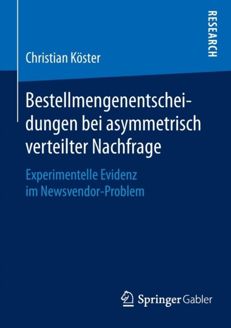 Bestellmengenentscheidungen bei asymmetrisch verteilter Nachfrage