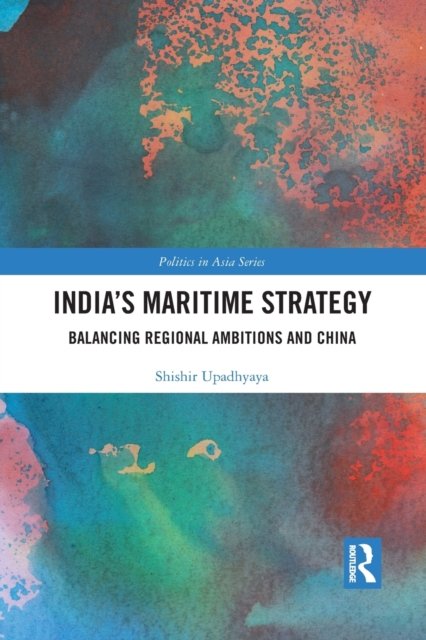 India''s Maritime Strategy