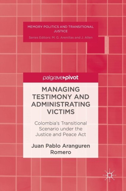 Managing Testimony and Administrating Victims