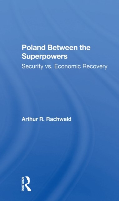 Poland Between The Superpowers