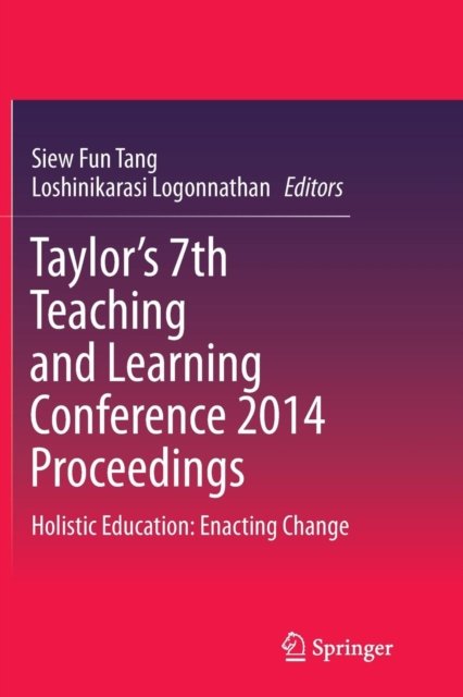Taylor’s 7th Teaching and Learning Conference 2014 Proceedings
