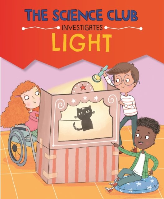Science Club Investigates: Light