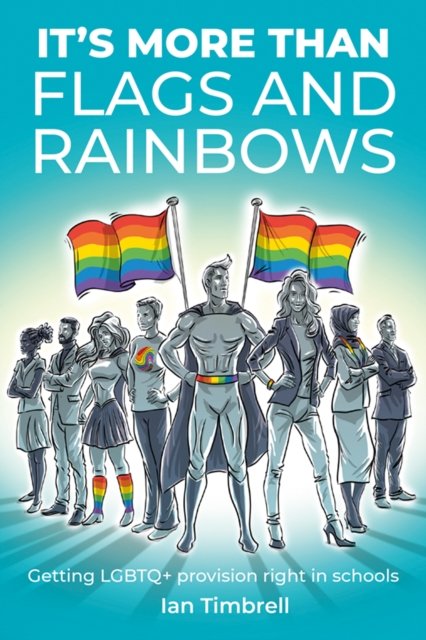 It's More Than Flags and Rainbows