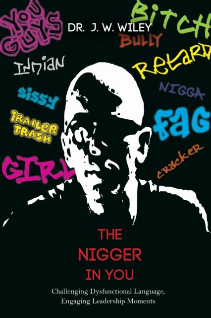 The Nigger in You