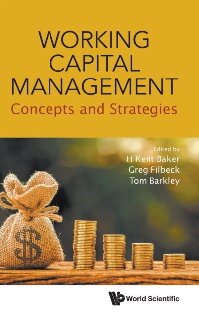 Working Capital Management: Concepts And Strategies
