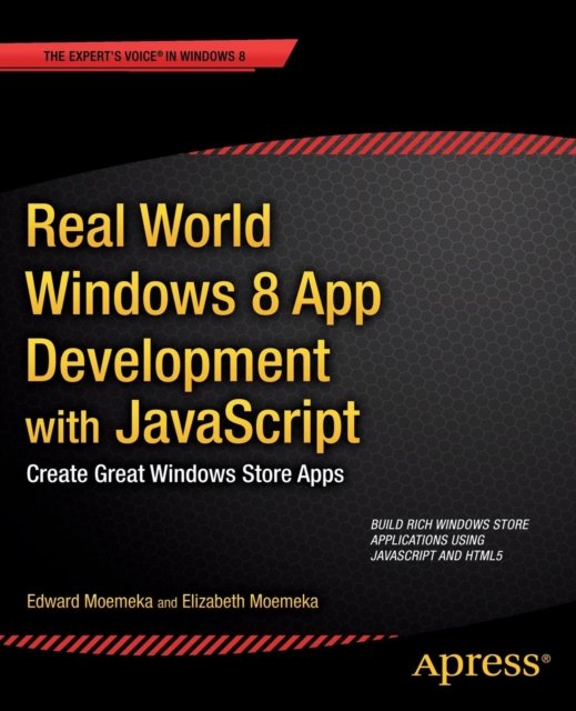 Real World Windows 8 App Development with JavaScript