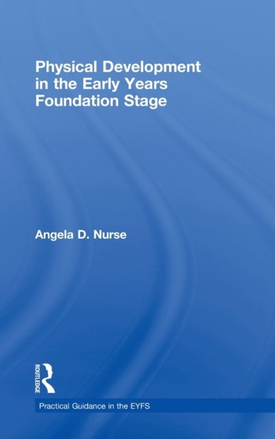 Physical Development in the Early Years Foundation Stage
