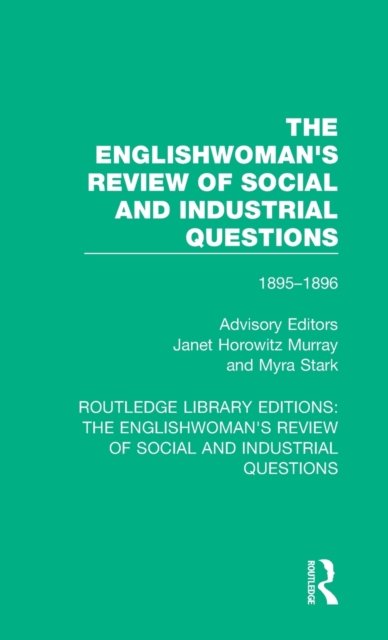 The Englishwoman''s Review of Social and Industrial Questions